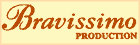 Bravissimo production